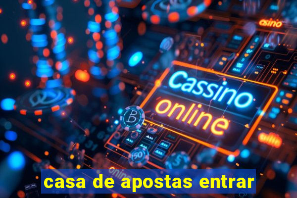 casa de apostas entrar